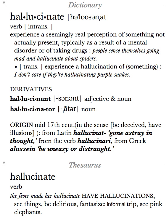 hallucinate